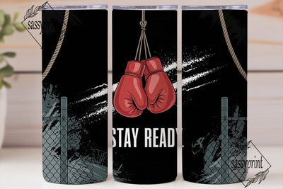 Stay Ready Boxing Gloves 20oz Tumbler Sublimation sassyprint 