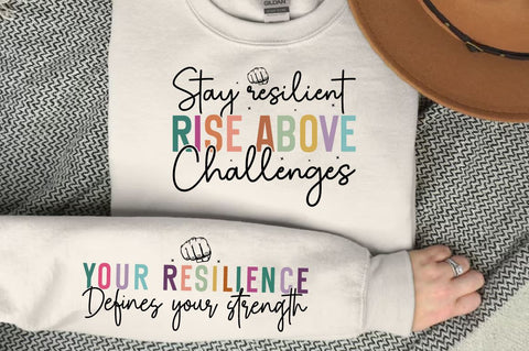 Stay resilient rise above challenges Sleeve SVG Design SVG Designangry 