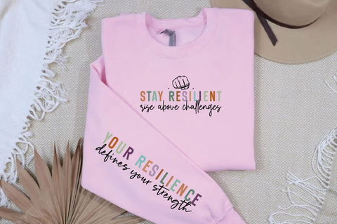 Stay resilient rise above challenges Sleeve SVG Design SVG Designangry 