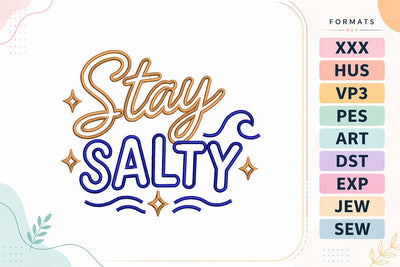 Stay Salty Summer Beach Quote Embroidery Design Embroidery/Applique DESIGNS sg embroidery 