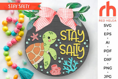 Stay Salty SVG, Turtle Door Sign Cut File, Summer Hanger DXF SVG RedHelgaArt 