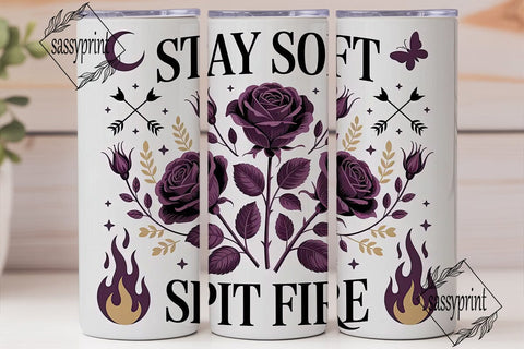 Stay Soft Spit Fire 20oz Tumbler Wrap Sublimation sassyprint 