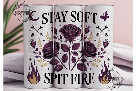 Stay Soft Spit Fire 20oz Tumbler Wrap Sublimation sassyprint 