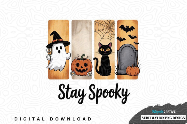 Stay spooky halloween sublimation png design Sublimation Regulrcrative 
