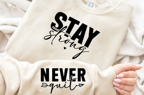 Stay Strong Sleeve SVG Design, Positive Sleeve SVG SVG Regulrcrative 