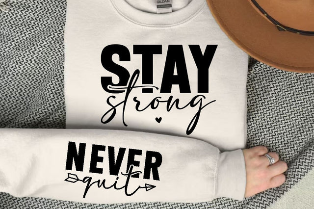 Stay Strong Sleeve SVG Design, Positive Sleeve SVG SVG Regulrcrative 