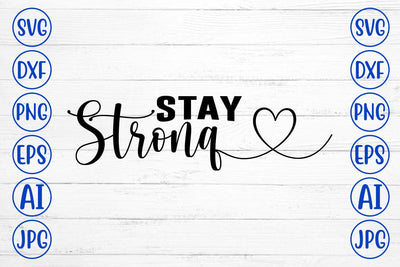Stay Strong SVG SVG Syaman 