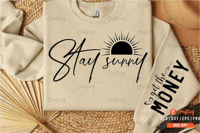 Stay sunny Sleeve SVG Design SVG Designangry 
