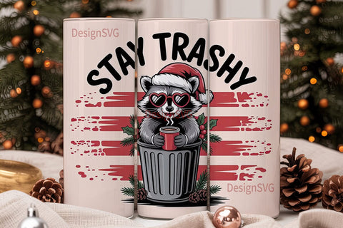 Stay Trashy Raccoon Christmas 20oz Sublimation DesignSVG 