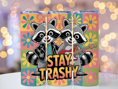 Stay Trashy Raccoons 20oz Tumbler, Sarcastic Animal Tumbler, Funny Raccoon Wrap, Humor PNG Design, Sublimation Design, 20oz Tumbler Wrap, Animal Humor Cup Design Sublimation SvggirlplusArt 