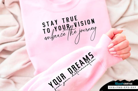 Stay true to your vision Sleeve SVG Design, Inspirational sleeve SVG, Motivational Sleeve SVG Design, Positive Sleeve SVG SVG Regulrcrative 