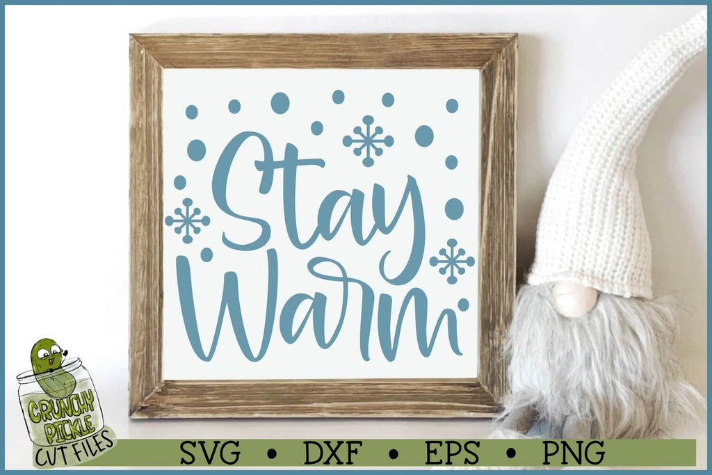 Stay Warm SVG File - So Fontsy