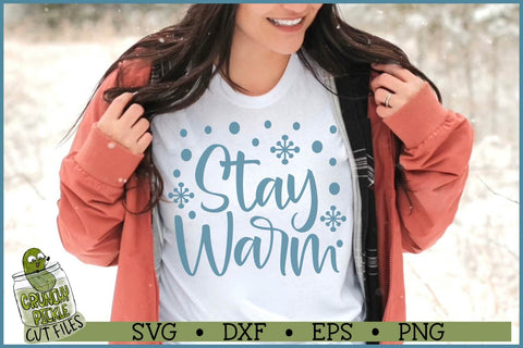 Stay Warm SVG File SVG Crunchy Pickle 