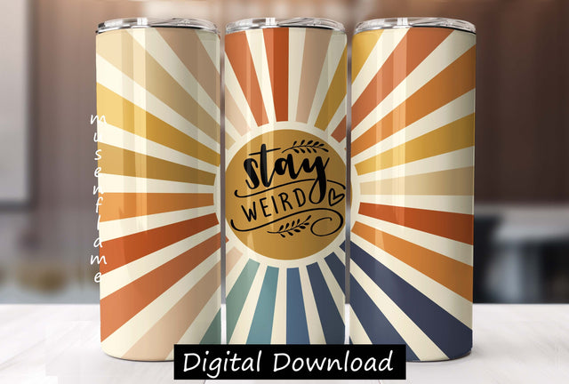Stay Weird | Straight Sublimation Tumbler Design 20oz, 30oz Sublimation MFsublimationdesign 