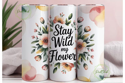 Stay Wild Floral 20oz Tumbler Wrap Sublimation PixelChick 