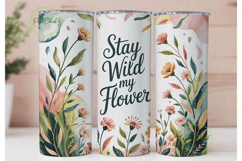 Stay Wild Floral 20oz Tumbler Wrap Sublimation PixelChick 