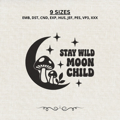 Stay Wild Moon Child Embroidery Design – Crescent Moon Mushroom Celestial Machine Embroidery File Embroidery/Applique DESIGNS PatternFeed8 