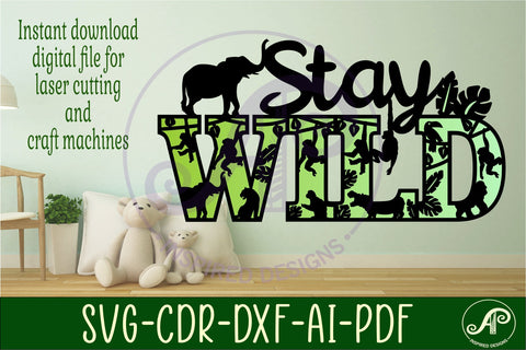 Stay wild signs svg laser cut file SVG APInspireddesigns 