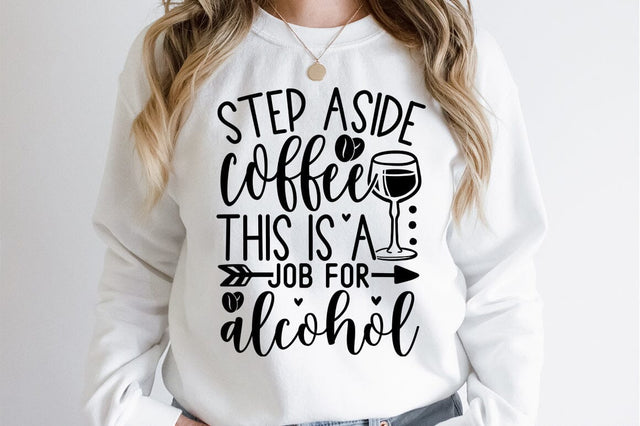Step aside coffee this is a job for alcohol SVGB Design SVG Designangry 
