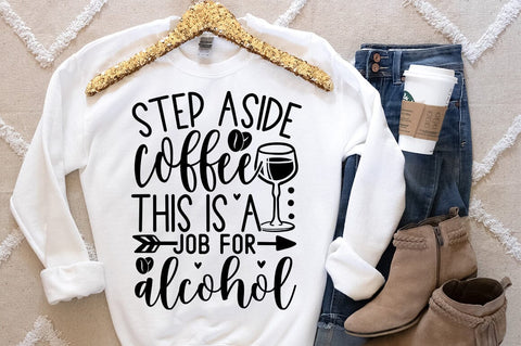 Step aside coffee this is a job for alcohol SVGB Design SVG Designangry 