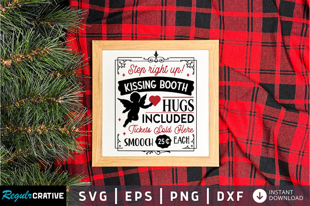 Step right up kissing booth hugs SVG design SVG Regulrcrative 