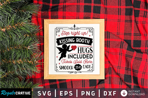 Step right up kissing booth hugs SVG design SVG Regulrcrative 