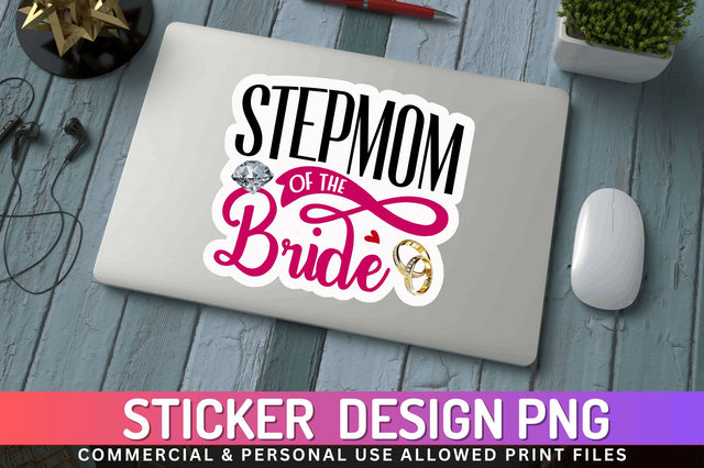 Stepmom of the bride Sticker Design Sublimation Regulrcrative 