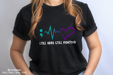 Still Here Still Fighting Svg, Suicide Prevention Awareness Svg, Suicide Awareness Svg SVG Artinrhythm shop 