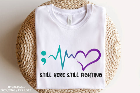 Still Here Still Fighting Svg, Suicide Prevention Awareness Svg, Suicide Awareness Svg SVG Artinrhythm shop 