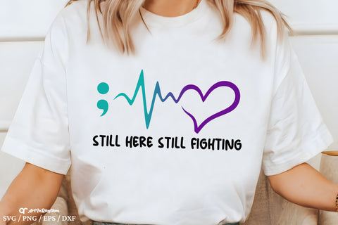 Still Here Still Fighting Svg, Suicide Prevention Awareness Svg, Suicide Awareness Svg SVG Artinrhythm shop 