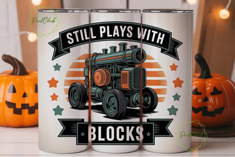 Still Plays With Blocks 20oz Tumbler Sublimation PixelChick 