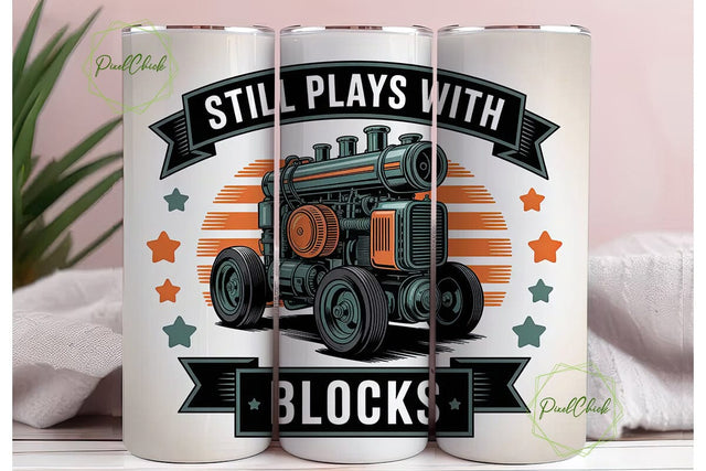 Still Plays With Blocks 20oz Tumbler Sublimation PixelChick 