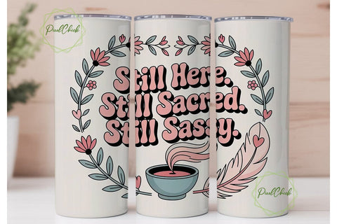 Still Sacred & Sassy Tumbler Wrap Sublimation PixelChick 