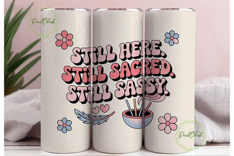 Still Sacred & Sassy Tumbler Wrap Sublimation PixelChick 