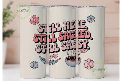 Still Sacred & Sassy Tumbler Wrap Sublimation PixelChick 