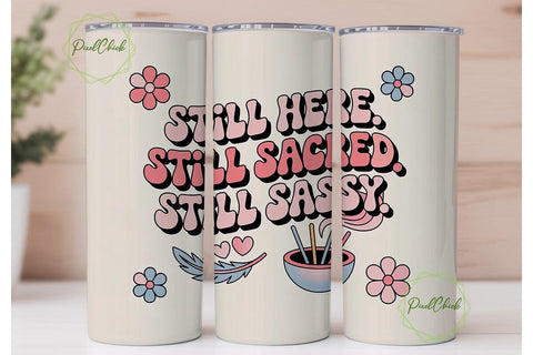 Still Sacred & Sassy Tumbler Wrap Sublimation PixelChick 