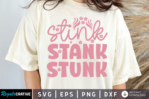 Stink stank stunk SVG Design SVG Regulrcrative 