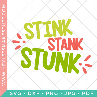 Stink Stank Stunk SVG Hey Let's Make Stuff 