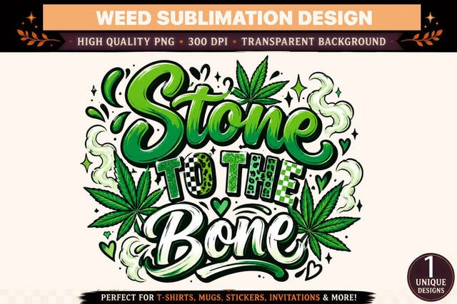 Stone to the Bone PNG, Green Cannabis Sublimation Design, Retro Weed Typography DTF Shirt Graphic Sublimation BlackCatsMedia 