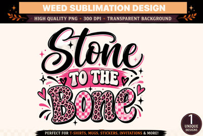 Stone to the Bone PNG Sublimation BlackCatsMedia 