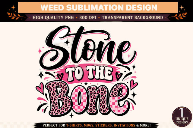 Stone to the Bone PNG Sublimation BlackCatsMedia 