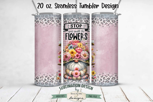 Stop and Smell the Flowers Gnome 20oz Seamless Tumbler Wrap Sublimation Ewe-N-Me Designs 