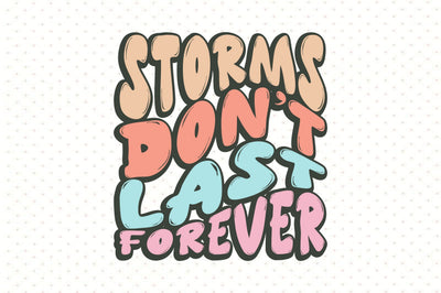 Storms donot last forever SVG orpitasn 