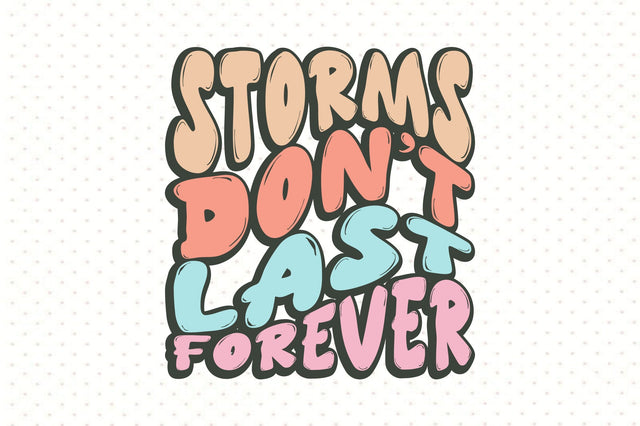 Storms donot last forever SVG orpitasn 
