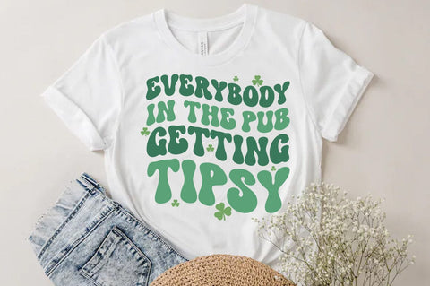 St.Patrick's Day Quote, Everybody in the Pub Gettin Tipsy SVG FiveStarCrafting 