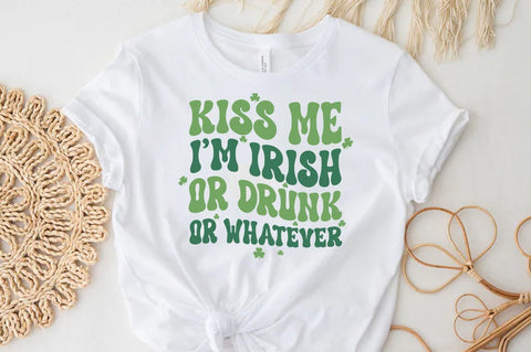 St.Patrick's Day Quote, kiss me i am irish or drunk or whatever SVG FiveStarCrafting 