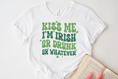St.Patrick's Day Quote, kiss me i am irish or drunk or whatever SVG FiveStarCrafting 