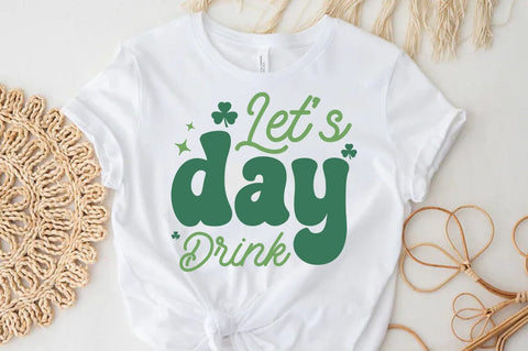 St.Patrick's Day Quote, Let's day drink SVG FiveStarCrafting 