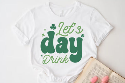 St.Patrick's Day Quote, Let's day drink SVG FiveStarCrafting 