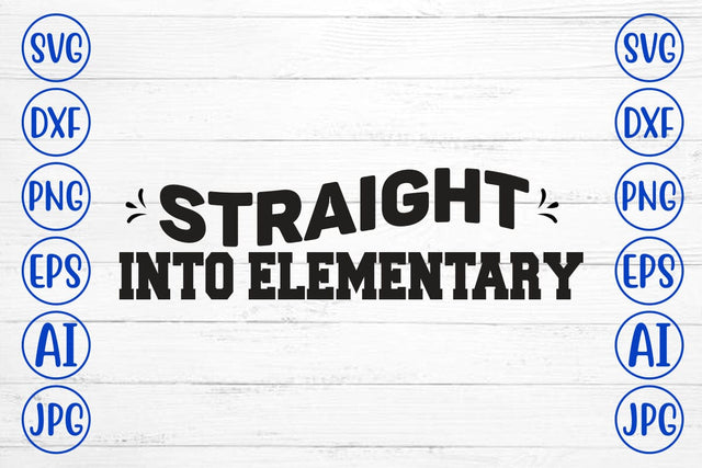 Straight Into Elementary SVG Syaman 